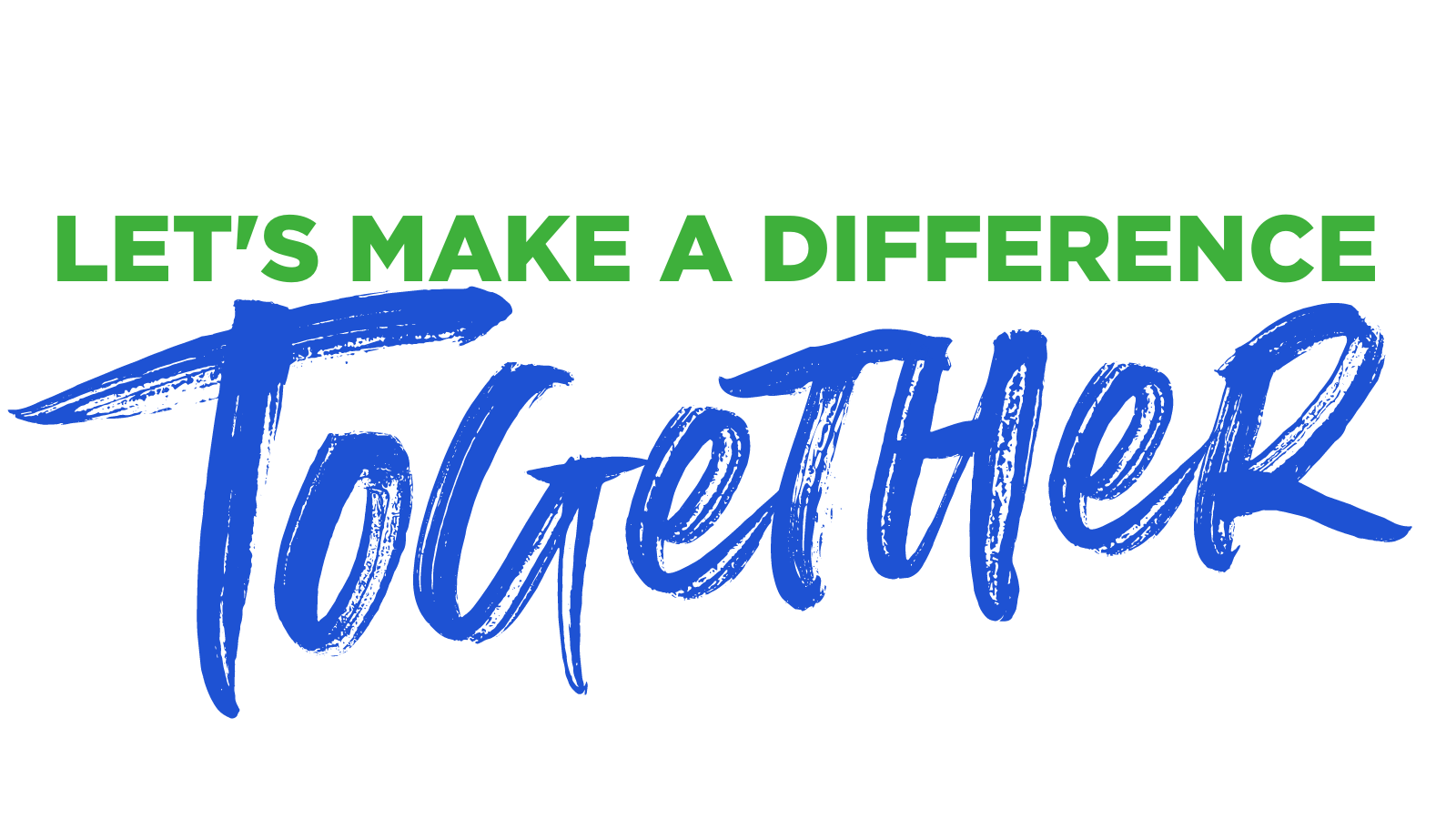 Together We Can Make A Difference