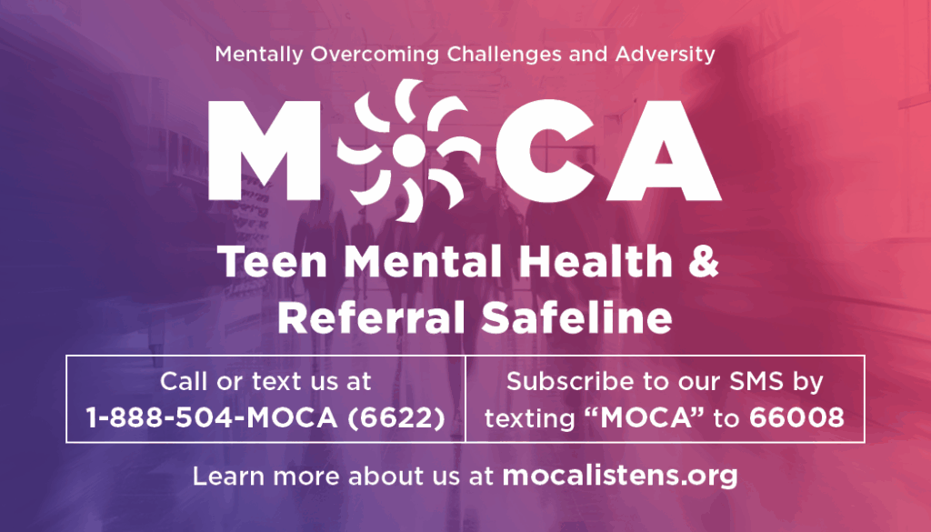 MOCA - Teen Mental Health and Referral Safeline 3 MOCA Outreach Card 202511